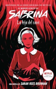 el mundo oculto de sabrina volumen 2. la hija del caos-9788417854096