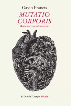 Imagen Principal de Mutatio corporis. Medicina y transformación