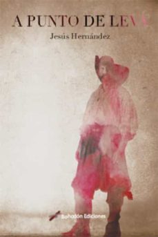 a punto de leva (ebook)-jesus hernandez garcia-9788417885496
