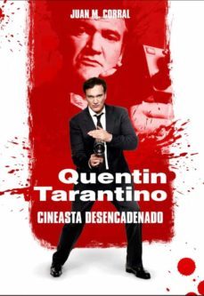 quentin tarantino - cineasta desencadenado-9788417956196