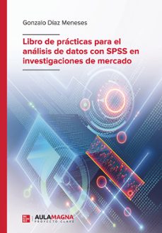 Imagen Principal de Libro de prácticas para el análisis de datos con SPSS en investigaciones de mercado