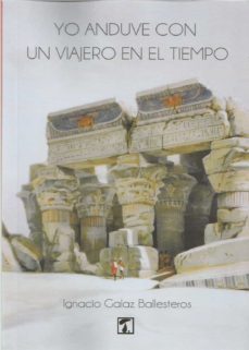 yo anduve con un viajero en el tiempo-9788417986896