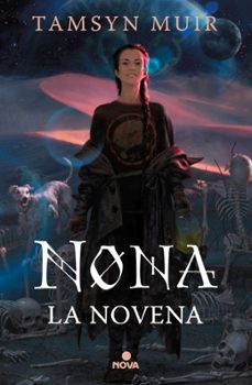 nona la novena (saga de la tumba sellada 3)-tamsyn muir-9788418037696