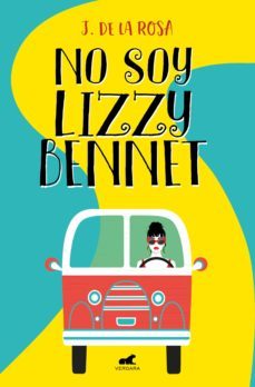 no soy lizzy bennet (ebook)-j. de la rosa-9788418045196