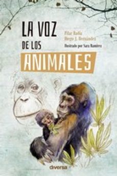 la voz de los animales-pilar badia-diego j. hernandez-9788418087196