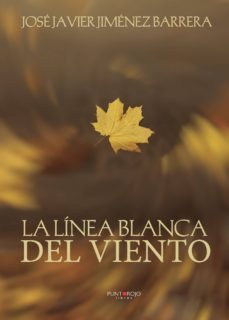 la linea blanca del viento (ebook)-jose javier jimenez barrera-9788418109096