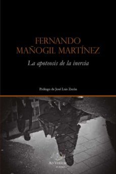 la apoteosis de la inercia-fernando mañogil martinez-9788418168796