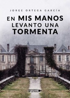 en mis manos levanto una tormenta-9788418233296