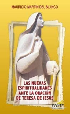 las nuevas espiritualidades ante la oracion de teresa de jesus-9788418303296