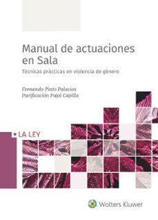 manual de actuaciones en sala: tecnicas practicas en violencia de genero-fernando pinto palacios-purificacion pujol capilla-9788418349096