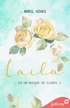laila (en un bosque de flores 2) (ebook)-avril vives-9788418497896
