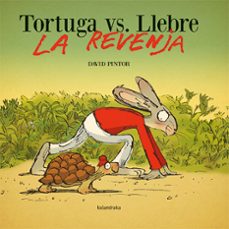 tortuga vs. llebre. la revenja-david pintor-9788418558696