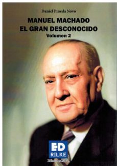 manuel machado el gran desconocido. volumen 2-9788418566196