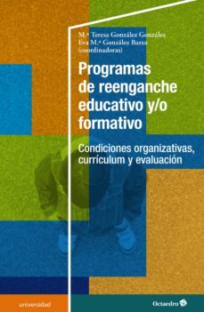 programas de reenganche educativo y/o formativo (ebook)-maria teresa gonzalez gonzalez-eva maria gonzalez barea-9788418615696