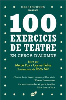 100 exercicis de teatre en cerca d alumne-merce puy campos-c felius guallar-9788418702396