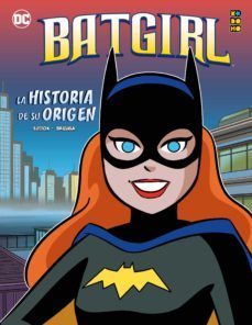 batgirl: la historia de su origen-laurie s. sutton-9788418784996