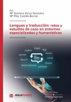 lenguas y traduccion: retos y estudios de caso en entornos especializados y humanisticos-9788418808296