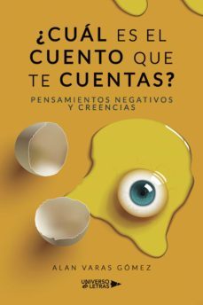 ¿cuál es el cuento que te cuentas? (ebook)-alan varas gomez-9788418856396