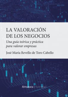 la valoracion de los negocios-jose maria revello de toro cabello-9788418952296