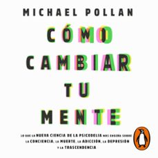 como cambiar tu mente (audiolibro)-michael pollan-9788418967696