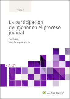 la participacion del menor en el proceso judicial (ebook)-joaquin delgado martin-9788419032096