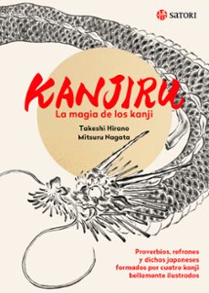 kanjiru. la magia de los kanji-takeshi hirano-mitsuru nagata-9788419035196