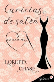 caricias de saten (las modistas 2) (ebook)-loretta chase-9788419117496