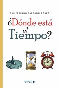 ¿donde esta el tiempo?-gumersindo salgado gascon-9788419138996