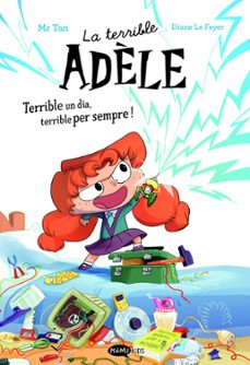la terrible adele terrible un dia, terrible per sempre! novela 1-9788419183996