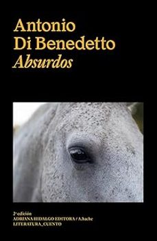absurdos-antonio di benedetto-9788419208996