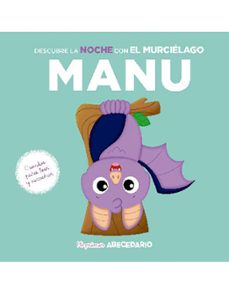 mi primer abecedario 55: descubre la noche con el murcielago manu-9788419263896