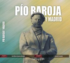 pío baroja y madrid-j. nicolas ferrando-jose maria sanchez molledo-9788419355096