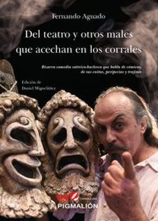 del teatro y otros males que acechan en los corrales-fernando aguado-9788419370396
