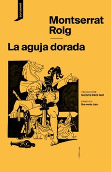 la aguja dorada-montserrat roig-9788419490896