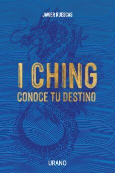 i ching: conoce tu destino (ebook)-javier ruescas-9788419497796