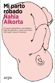 mi parto robado (ebook)-nahia alkorta-9788419558596