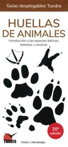huellas de animales 20ª edicion - guias desplegables tundra-victor j. hernandez-9788419624796