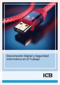 desconexion digital y seguridad informatica en el trabajo (ebook)-9788419720696