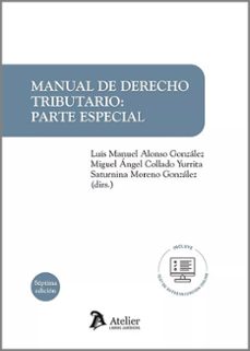 manual de derecho tributario: parte especial 2023-luis manuel alonso gonzalez-9788419773296