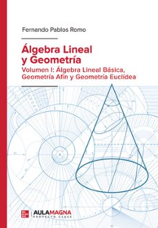 algebra lineal y geometria-fernando pablos romo-9788419786296