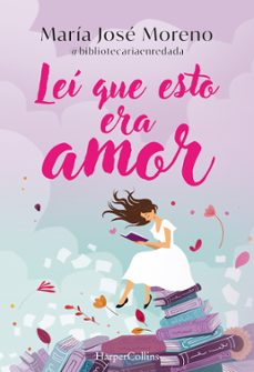 lei que esto era amor-maria jose moreno fernandez-9788419802996