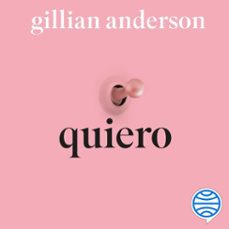 quiero (audiolibro)-gillian anderson-9788419812896