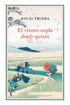el viento sopla donde quiere-jonas trueba-9788419874696