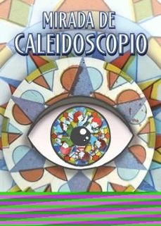 mirada de caleidoscopio-javier beltran talamantes-9788419924896
