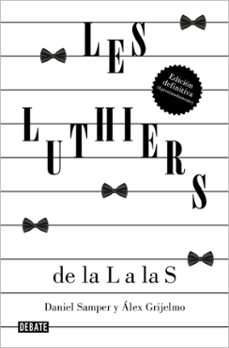 les luthiers: de la l a las s (ebook)-daniel samper pizano-ale grijelmo-9788419951496