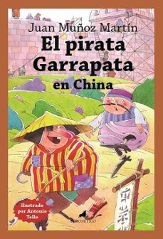 el pirata garrapata en china-juan muñoz martin-9788419962096