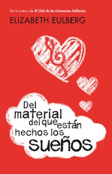 del material del que están hechos los sueños-elizabeth eulberg-9788420412696