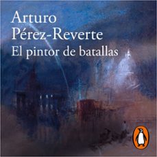 el pintor de batallas-arturo perez reverte-9788420460796