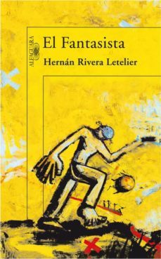 el fantasista-hernan rivera letelier-9788420471396