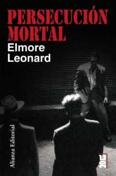 persecucion mortal-elmore leonard-9788420662596